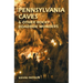 Pennsylvania Caves & Other Rocky Roadside Oddities