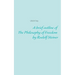A brief outline of The Philosophy of Freedom by Rudolf Steiner