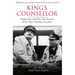 King's Counsellor: Abdication and War: The Diaries of Sir Alan Lascelles Edited by Duff Hart-Davis