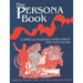The Persona Book: Curriculum-Based Enrichment for Educators, History Through Role-Playing