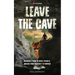 Leave the Cave