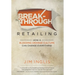 Breakthrough Retailing: How a Bleeding Orange Culture Can Change Everything