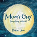 Moon Guy: (Mystery Solved)