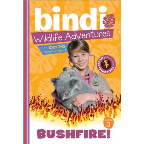 Bushfire!: A Bindi Irwin Adventure