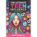The Ultimate Teen Influence: Teen's Guide to Creating, Connecting, and Thriving Online