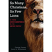 So Many Christians, So Few Lions: Is There Christianophobia in the United States?