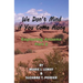 We Don't Mind if You Come Along: Exploring Arizona, Part 2