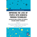 Improving the Lives of People with Dementia through Technology: Interdisciplinary Network for Dementia Utilising Current Technology