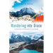 Wandering Into Grace: A Journey of Discovery and Hope