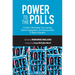Power to the Polls: A Guide to Developing Civic Learning, Election Engagement, and Political Action in Higher Education