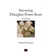 Surveying Fiberglass Power Boats: 2nd Edition