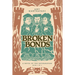 Broken Bonds: A Novel of the Reformation