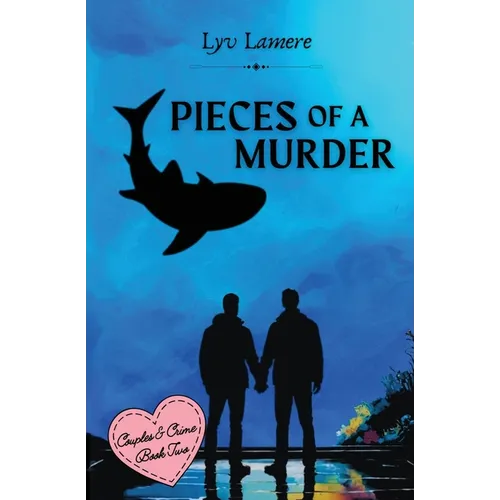 Pieces of a Murder: Couples & Crime Book Two