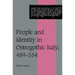 People and Identity in Ostrogothic Italy, 489 554