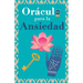 Oráculo para la ansiedad: Calma tu ansiedad. Pregunta al Libro Oráculo y te responderá.