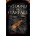 The Sound of Starfall: A Prelude Novella to The Last Ballad (Paperback)
