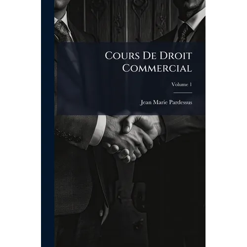 Cours De Droit Commercial; Volume 1