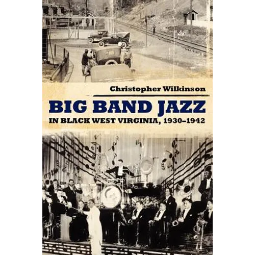 Big Band Jazz in Black West Virginia, 1930-1942