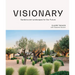 Visionary: Gardens and Landscapes for Our Future