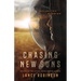 Chasing New Suns: Collected Stories