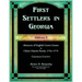 First Settlers in Georgia, Volume 5, Abstracts of English Crown Grants in Christ Church Parish, 1755-1775: Chatham County