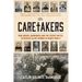 The Caretakers: War Graves Gardeners and the Secret Battle to Rescue Allied Airmen in World War II