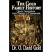 The Gold Family History: Eleven Generations from Moravia to Pennsylvania