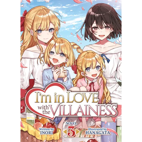 I'm in Love with the Villainess (Light Novel) Vol. 3