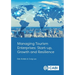 Managing Tourism Enterprises: Start-Up, Growth and Resilience