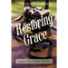 Restoring Grace: Book One in the Grace Series