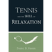 Tennis and the Skill of Relaxation