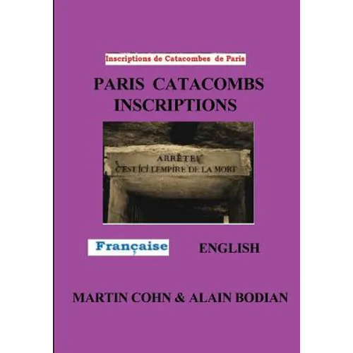 Paris Catacombs Inscriptions: The Domain of Death