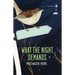What the Night Demands