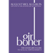 Girl Boner: The Good Girl's Guide to Sexual Empowerment