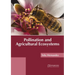 Pollination and Agricultural Ecosystems