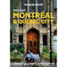Lonely Planet Pocket Montreal & Quebec City: Discover Twice the City in Half the Time Top Sights Maps & Walking Tours Covers Old Montreal, Rue St-Deni