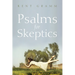 Psalms for Skeptics: (101-150)