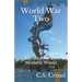 World War Two: The Birth of the Modern World
