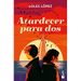 Atardecer Para Dos: Novela / Sunset for Two: A Novel