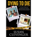 Dying to Die - The Janet Adkins Story: A True Story of Dying with the Assistance of Doctor Jack Kevorkian