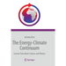 The Energy-Climate Continuum: Lessons from Basic Science and History