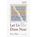 Let Us Draw Near: Biblical Foundations of Worship