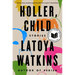 Holler, Child: Stories