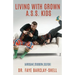 Living With Grown A.S.S. Kids (Arrogant, Stubborn, Selfish)