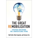 The Great Remobilization: Strategies and Designs for a Smarter Global Future