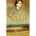A Hero for Ellie: A Sweet Inspirational Historical Western Romance