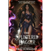 The Splintered Dagger: A Dark Fantasy Romance (Archetypes and Progenies, Book One)