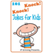 101 Knock Knock Jokes for Kids: (Joke Books for Kids)