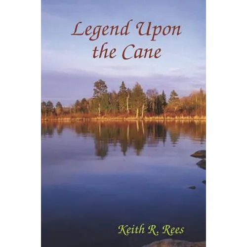 Legend Upon the Cane