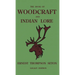 The Book Of Woodcraft And Indian Lore (Legacy Edition): A Classic Manual On Camping, Scouting, Outdoor Skills, Native American History, And Nature Fro